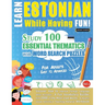 Learn Estonian While Having Fun! - For Adults: Easy to Advanced - Study 100 Essential Thematics with Word Search Puzzles - Vol.1