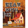 Bear With Us