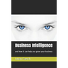 Business Intelligence: And How It Can Help You Grow Your Business