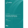 Nonlinear Dynamics in Cardiovascular Signals