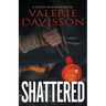 Shattered