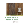 Of Nature and Art in the Cure of Disease