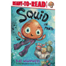 Squid in Pants: Ready-To-Read Level 1