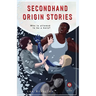 Secondhand Origin Stories