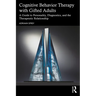 Cognitive Behavior Therapy with Gifted Adults: A Guide to Personality, Diagnostics, and the Therapeutic Relationship
