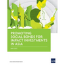 Promoting Social Bonds for Impact Investments in Asia