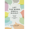 Let the Word Dwell Richly: The vital power of the one-another word