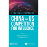 Strategic Currents: China and US Competition for Influence