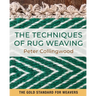 The Techniques of Rug Weaving
