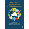 Cultivating a Data Culture in Higher Education