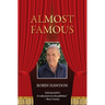 Almost Famous: Recollections