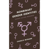 Nonbinary Gender Identities: History, Culture, Resources