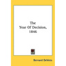 The Year Of Decision, 1846