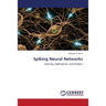 Spiking Neural Networks
