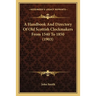 A Handbook And Directory Of Old Scottish Clockmakers From 1540 To 1850 (1903)