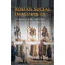 Roman Social Imaginaries: Language and Thought in the Context of Empire