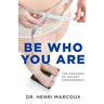 Be Who You Are: The Paradox of Weight Management