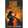 Sure Shot: A Contemporary Western Thriller Series