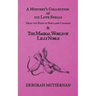 A Mystery's Collection of 101 Love Spells: From the Diary of Shellaire Lombard And the Magical World of Lilly Noble
