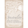 Spectrality in the Novels of Toni Morrison