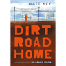 Dirt Road Home