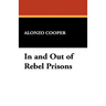 In and Out of Rebel Prisons