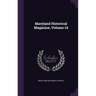 Maryland Historical Magazine, Volume 14