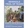 Seminole Trail of Tears: The 2022 Oklahoma Seminoles' journey of healing and closure to reunite with their Florida kin after 184 years of separation.