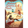 Almond, Quartz, and Finch