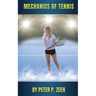 Mechanics of Tennis