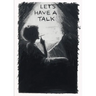 Let's Have a Talk: Conversations with Women on Art and Culture