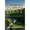 Conquest and the Life of Rest: A Devotional Study of Joshua
