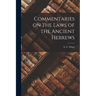 Commentaries on the Laws of the Ancient Hebrews
