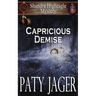Capricious Demise