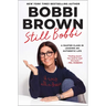 Still Bobbi: A Master Class in Leading an Authentic Life