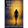 Healing Beyond the Hustle: How Work Tried to Bteak Me and Failed