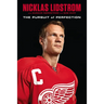 Nicklas Lidstrom: The Pursuit of Perfection