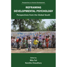 Reframing Developmental Psychology: Perspectives from the Global South