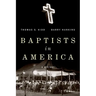Baptists in America: A History