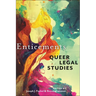 Enticements: Queer Legal Studies