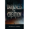 Darkness of Creation