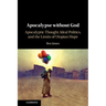 Apocalypse without God