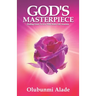 God's Masterpiece: Finding grace to live with Sickle Cell Anaemia