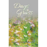 Days Like Grass