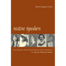 Native Speakers: Ella Deloria, Zora Neale Hurston, Jovita Gonzalez, and the Poetics of Culture