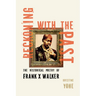Reckoning with the Past: The Historical Poetry of Frank X Walker