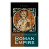 History of the Eastern Roman Empire: From the Fall of Irene to the Accession of Basil I.