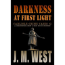 Darkness at First Light: A Christopher Snow & Erin McCoy Mystery