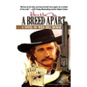 A Breed Apart