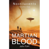 Noctilucents 1: Martian Blood
